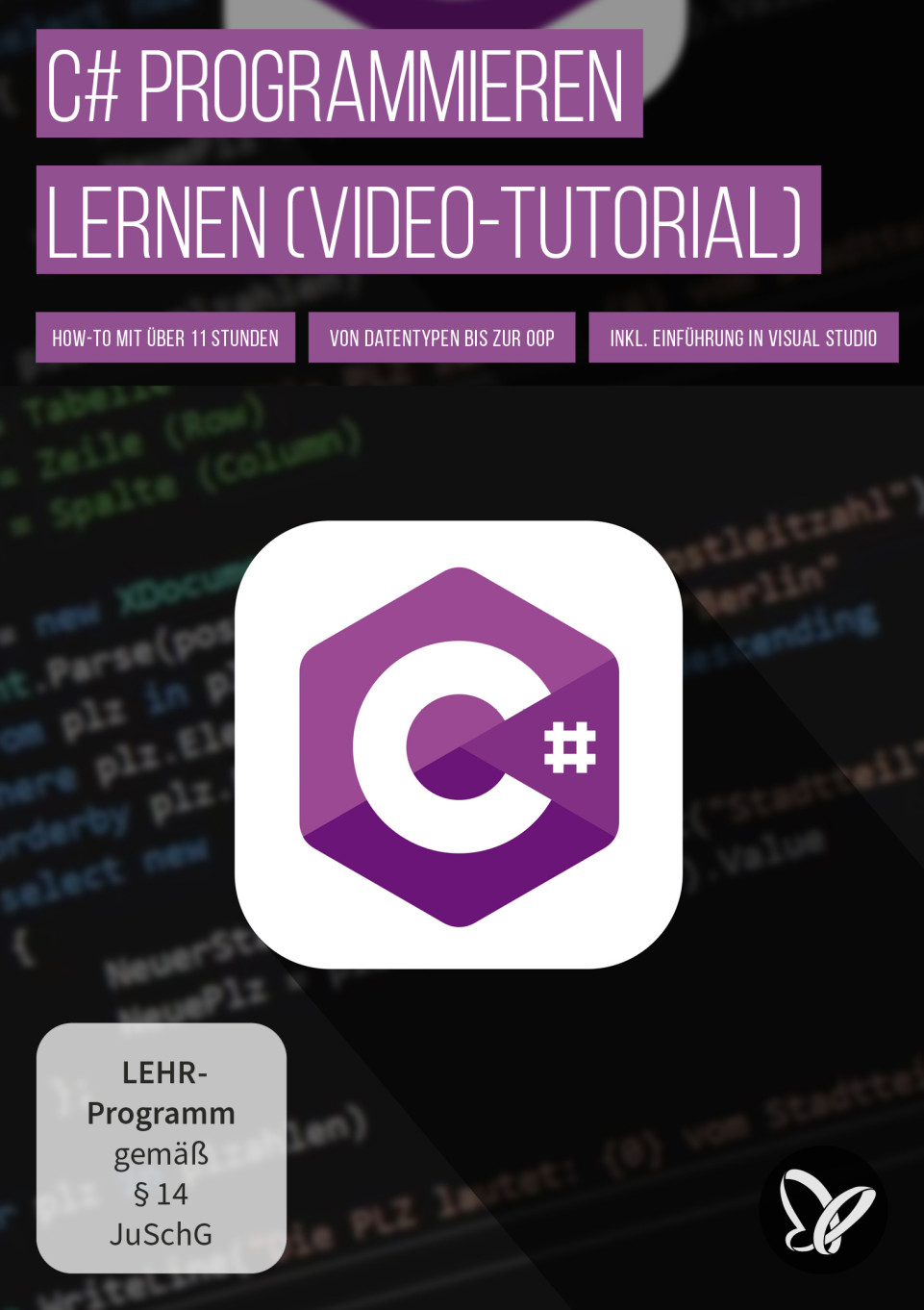 C# programmieren lernen – von Datentypen bis zur objektorientierten Programmierung (Video-Tutorial)