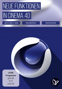 Neue Funktionen in Cinema 4D – R12 bis R19, R20 und R21
