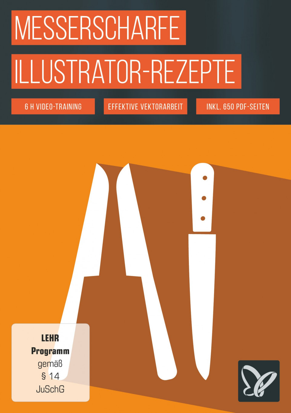 Illustrator-Tutorial: Messerscharfe Workflow- und Design-Rezepte