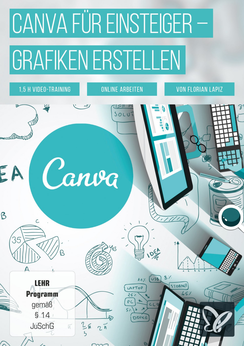 Canva: Design für Einsteiger – ansprechende Grafiken erstellen
