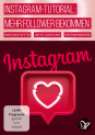Instagram-Tutorial: Mehr Follower bekommen