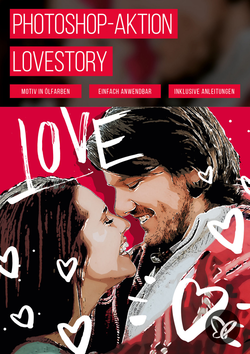 Photoshop-Aktion „Lovestory“: perfekt für Hochzeiten und zum Valentinstag