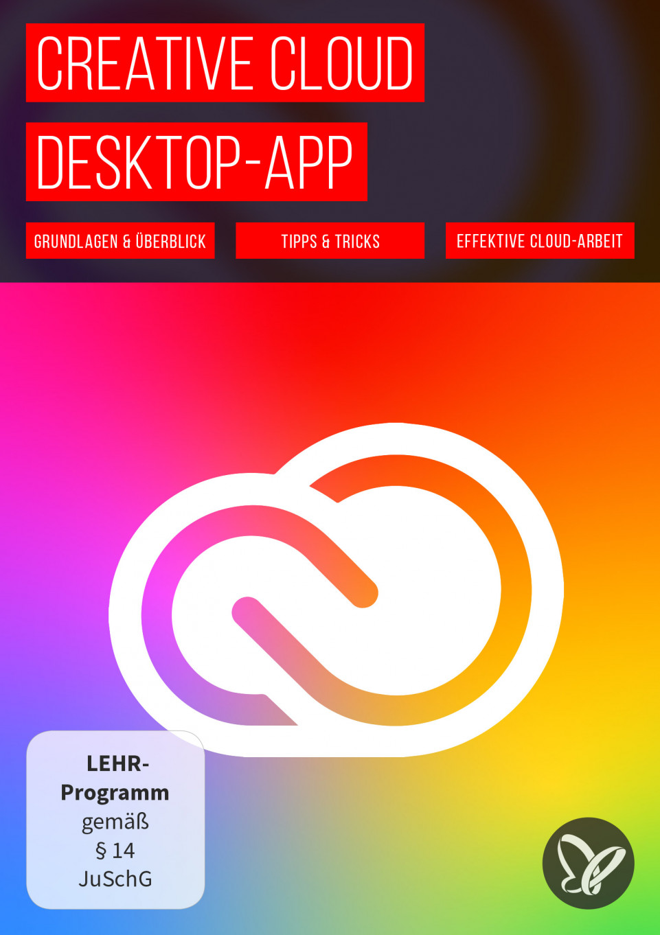 Creative Cloud Desktop-App: Tutorial zu hilfreichen Funktionen