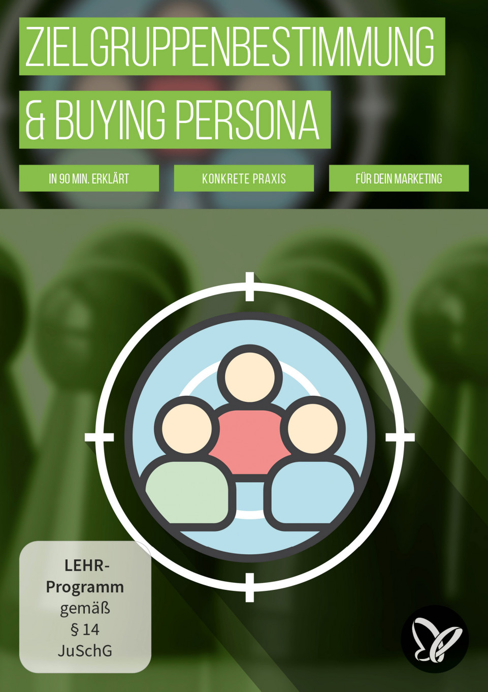 Zielgruppenbestimmung & Buying Persona im Marketing