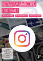 Instagram-Marketing (Tutorial): mit Strategie auf Wachstumskurs